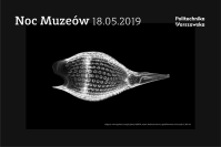 Tegoroczna edycja Nocy Muzeów będzie już trzecią w historii Politechniki Warszawskiej.